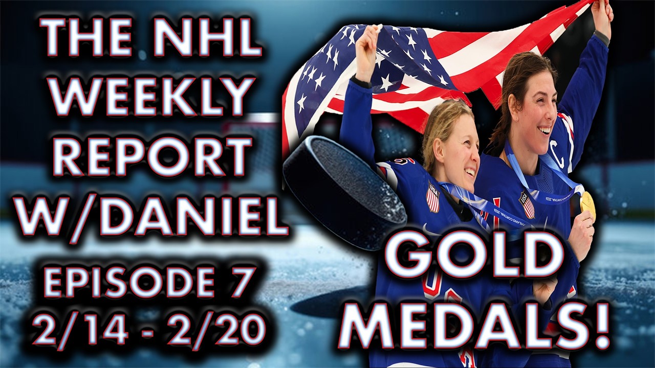 USA Womens Hockey Team Wins GOLD MEDAL! The NHL Weekly Report w/Daniel Episode #8