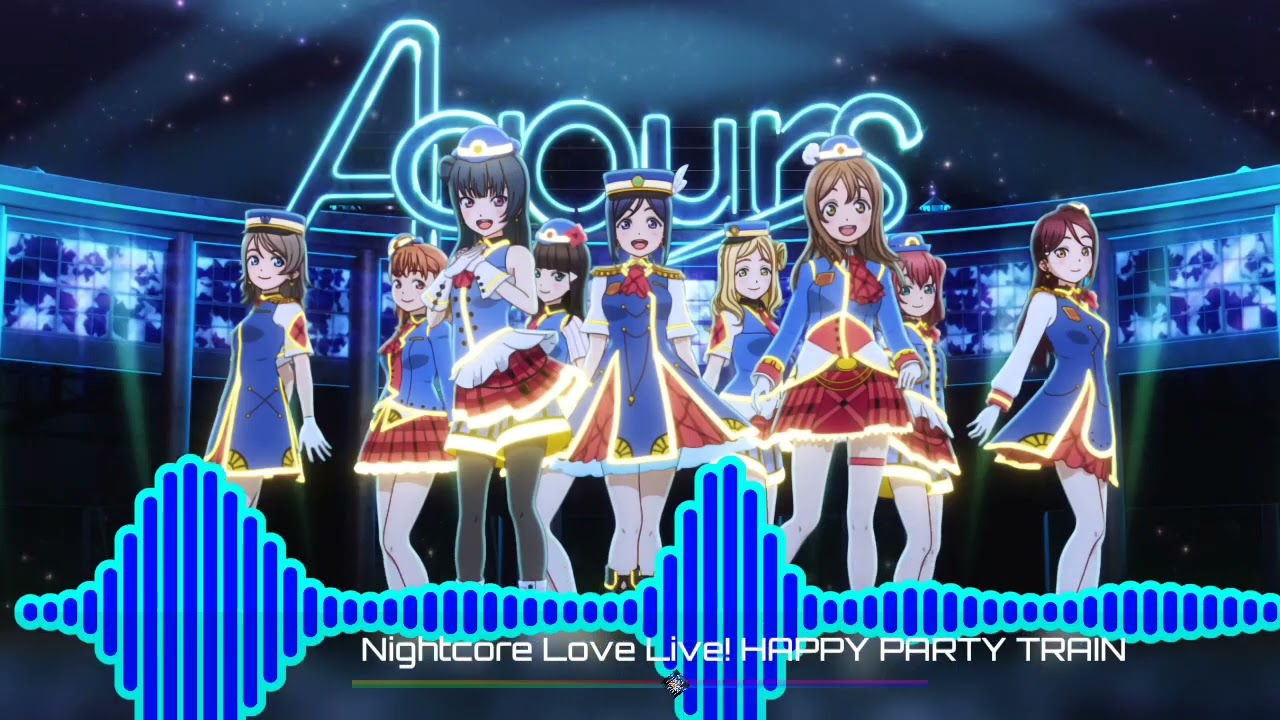 「Nightcore」Love Live! HAPPY PARTY TRAIN
