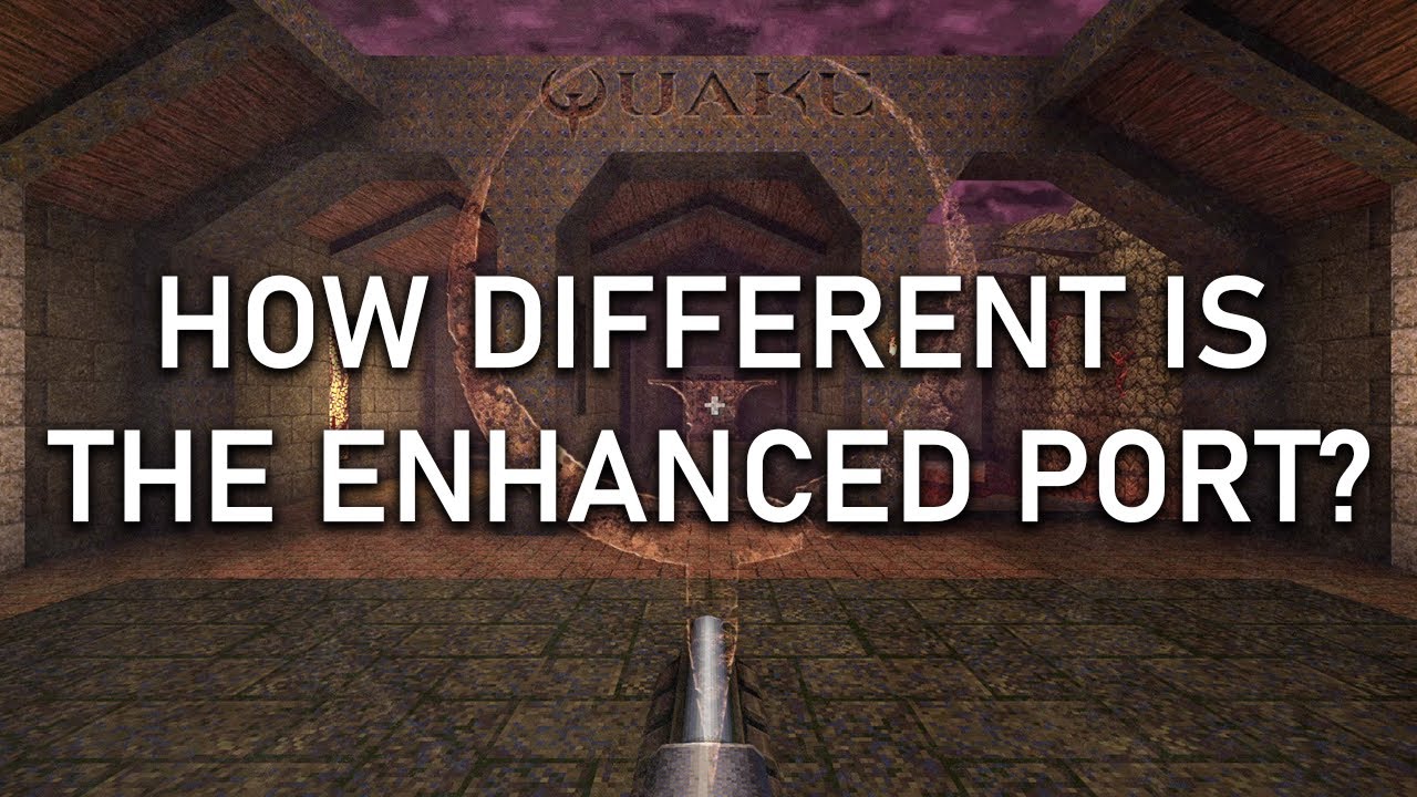 Чем отличается улучшенный порт Quake? (Quake 1)