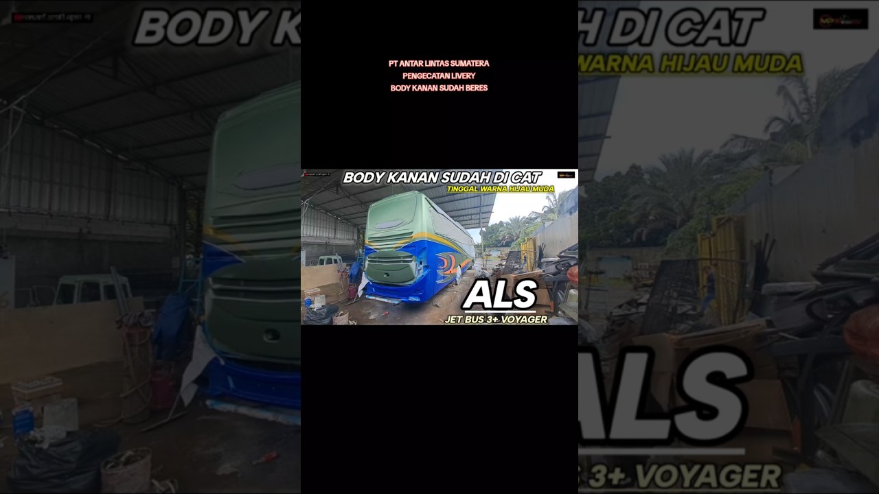 PT ANTAR LINTAS SUMATERA,BODY KANAN PENGECATAN LIVERY SUDAH BERES ..!!