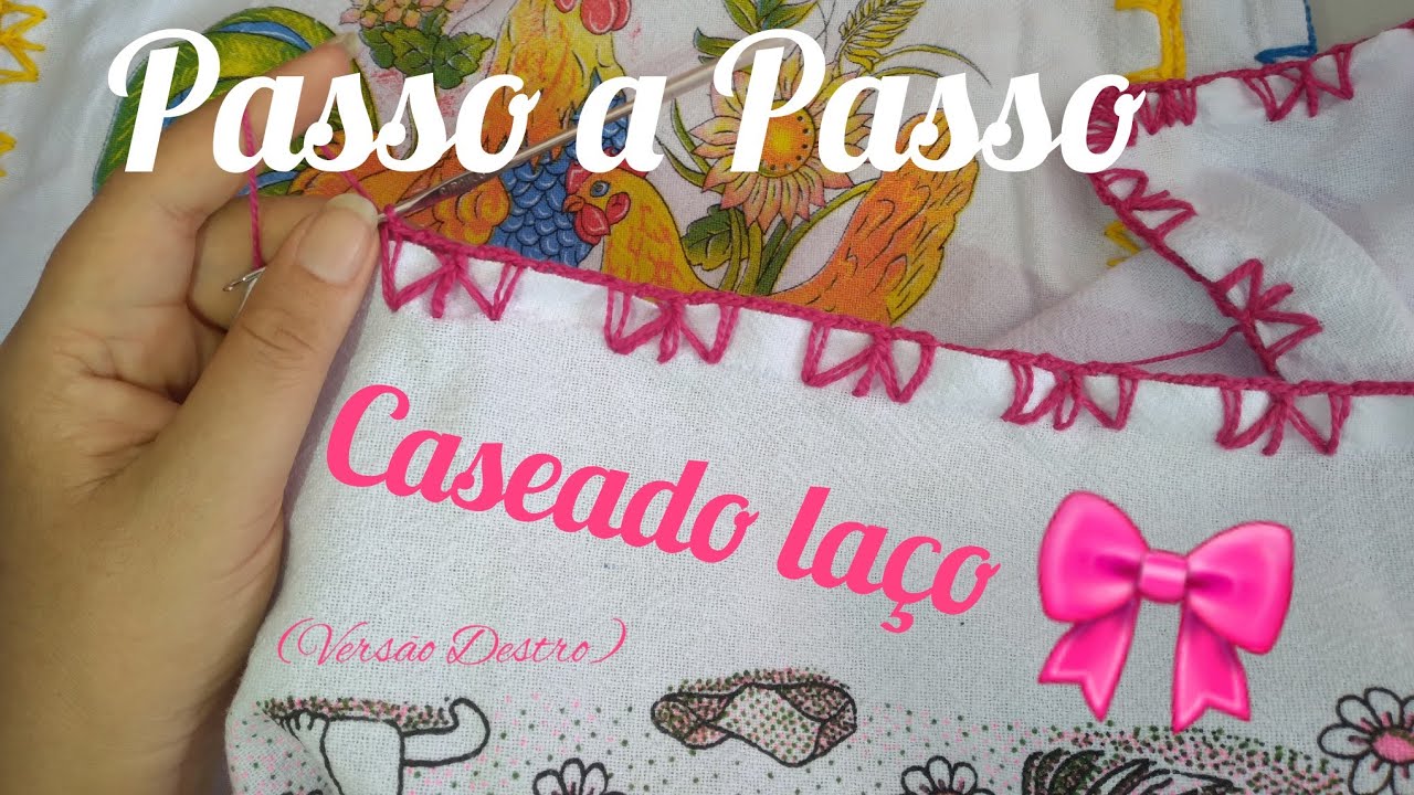 CASEADO LAÇO 🎀 PARA PANOS de PRATO 15/20 PASSO a PASSO (Destro)