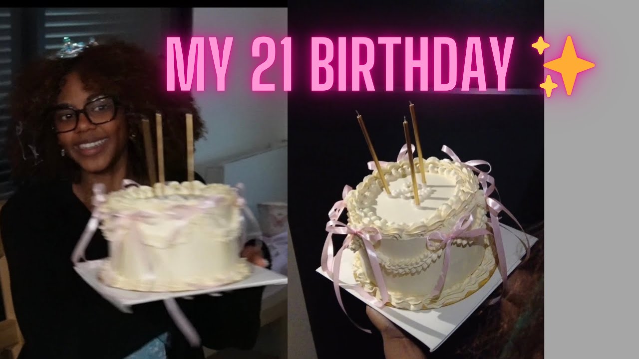 MY 21 BIRTHDAY VLOG✨
