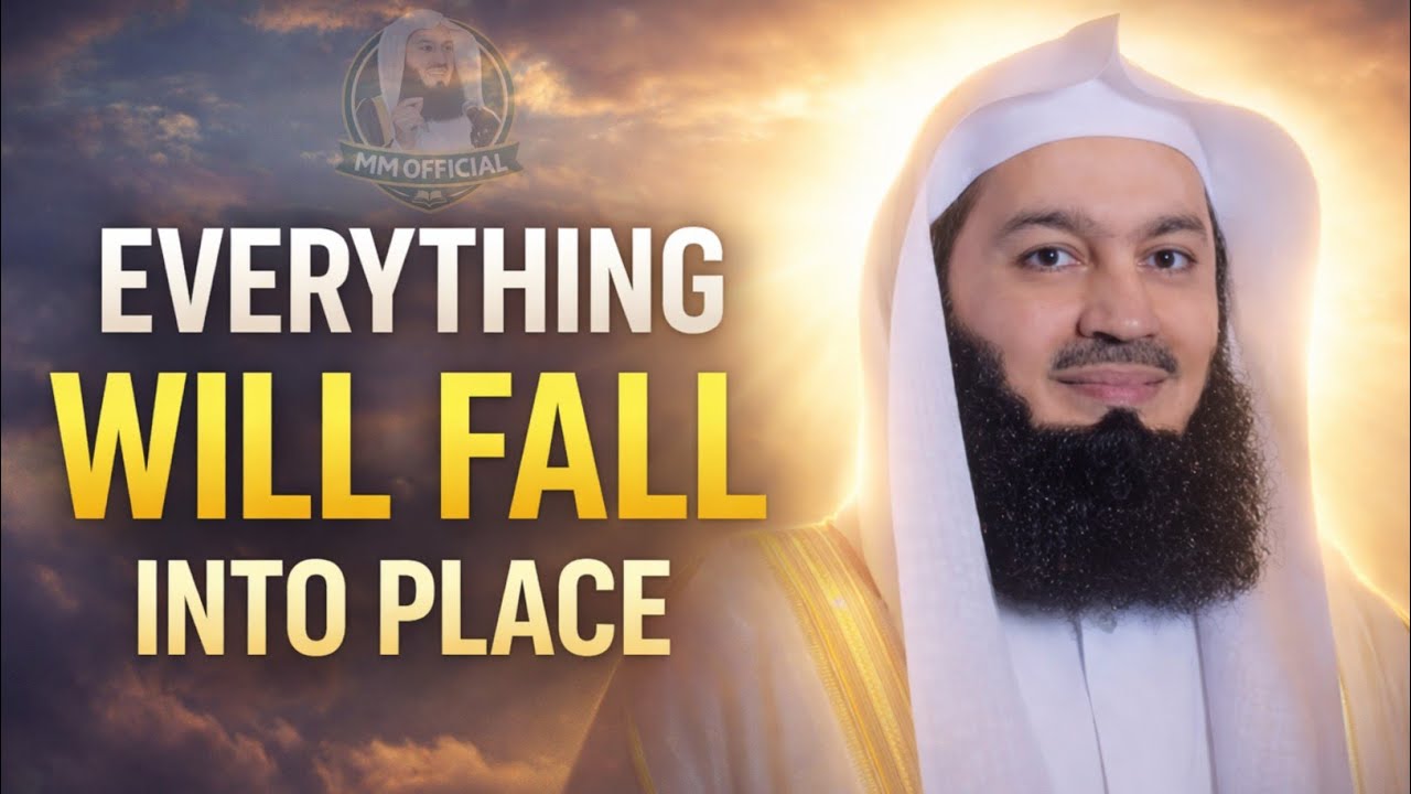 Everything Will Fall Into Place | Trust Allah’s Plan