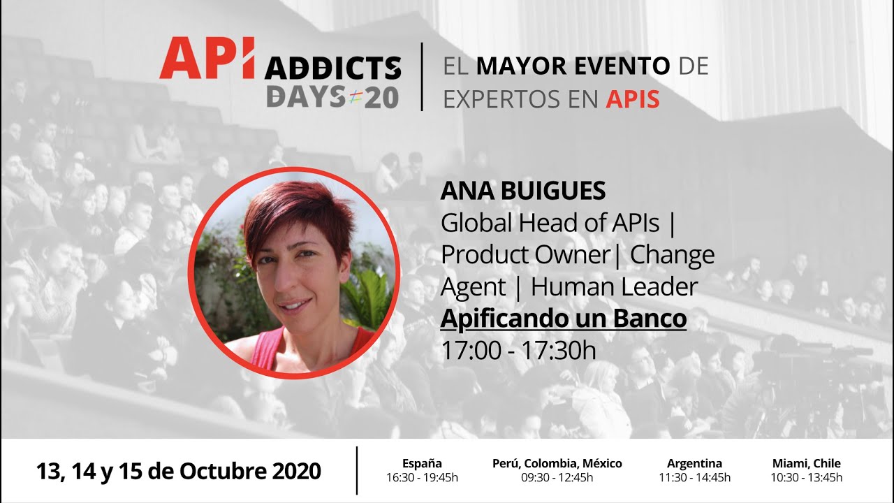 APIAddictsDays20 · Ana Buigues, Apificando un banco