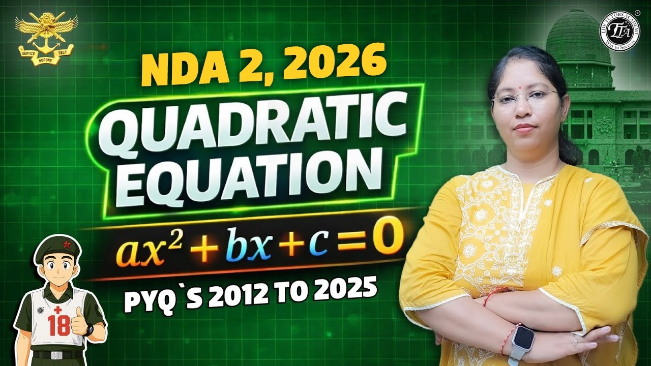 Quadratic Equation PYQs 2012–2025 🔥class 2 | NDA 1 2026 Maths | ax²+bx+c=0 | Chitra Ma’am