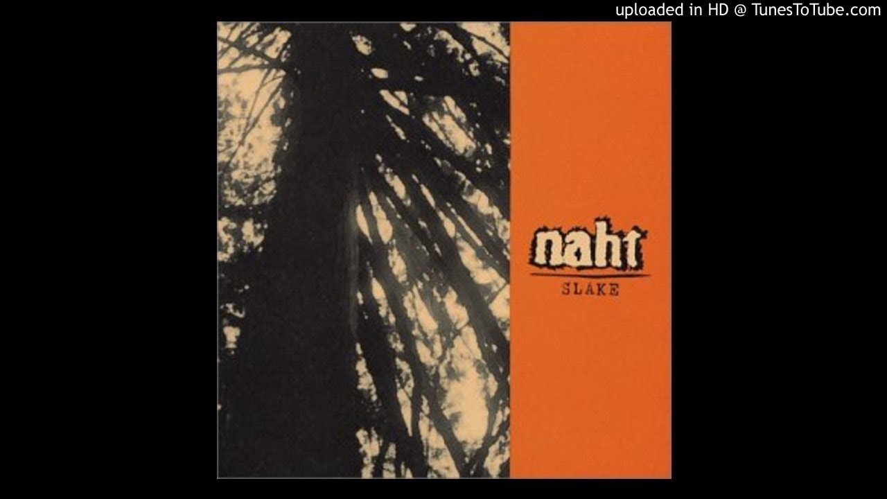 NAHT - Throwing-The-Emotion- from SLAKE