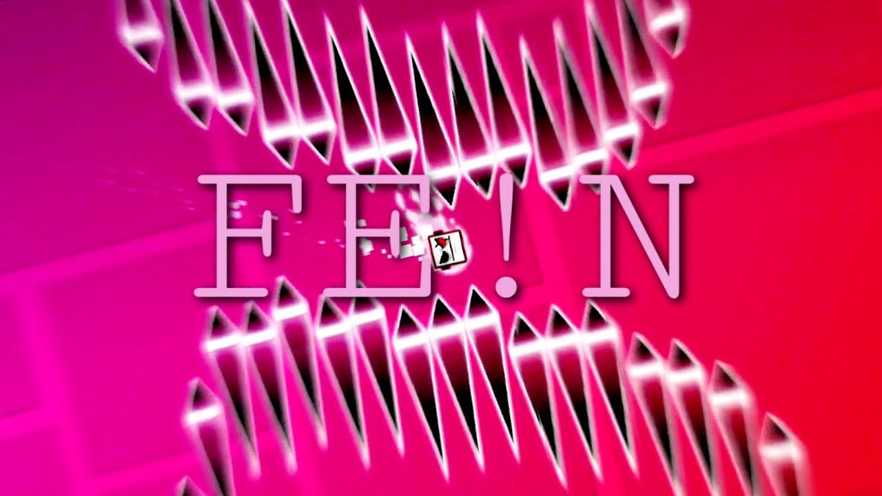 FE!N Layout // (Geometry Dash 2.2)