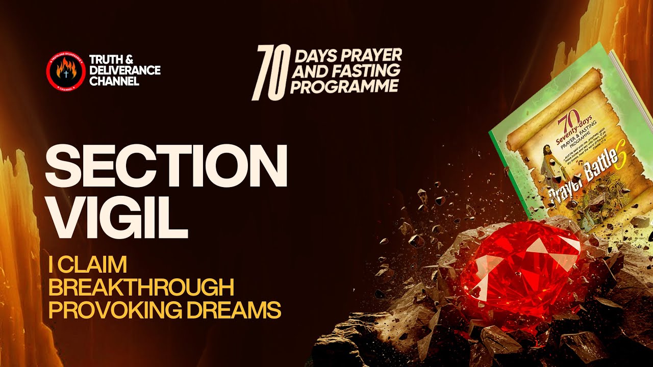 SECTION 1 VIGIL. MFM 70 DAYS PRAYER & FASTING 2025 PROGRAMME 70 DAYS OF POWER (SECTION 1 VIGIL).