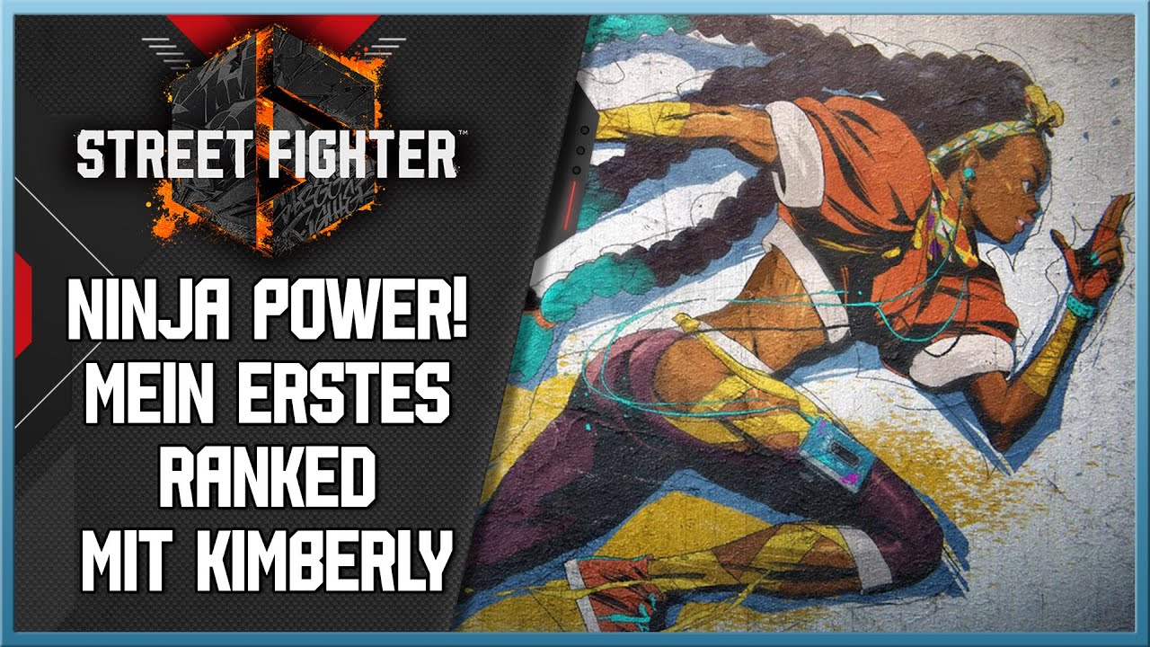 Ninja Power! Mein erstes RANKED mit Kimberly - STREET FIGHTER 6