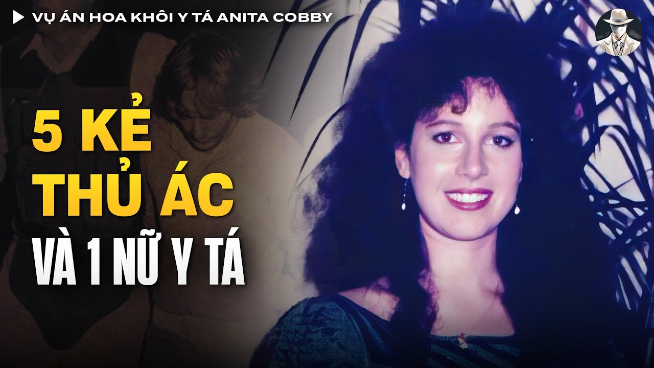 Vụ Án Hoa Khôi Y Tá Anita Cobby - Tội Ác Man Rợ Của 5 Kẻ Cầm Thú Rúng Động Nước Úc | Vụ Án Có Thật