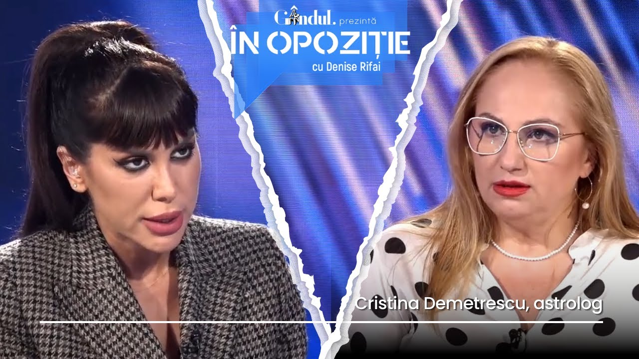 În Opoziție cu Denise Rifai | Cristina Demetrescu, astrolog: „Mircea Geoană are karma agresivității”