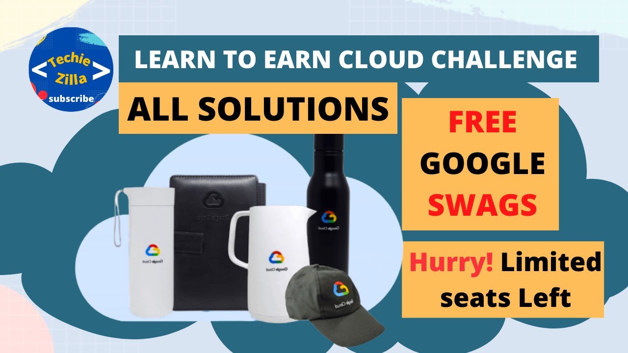 Learn to Earn Cloud Challenge | Free Google Swags | All solutions | Hurry! Limited time left