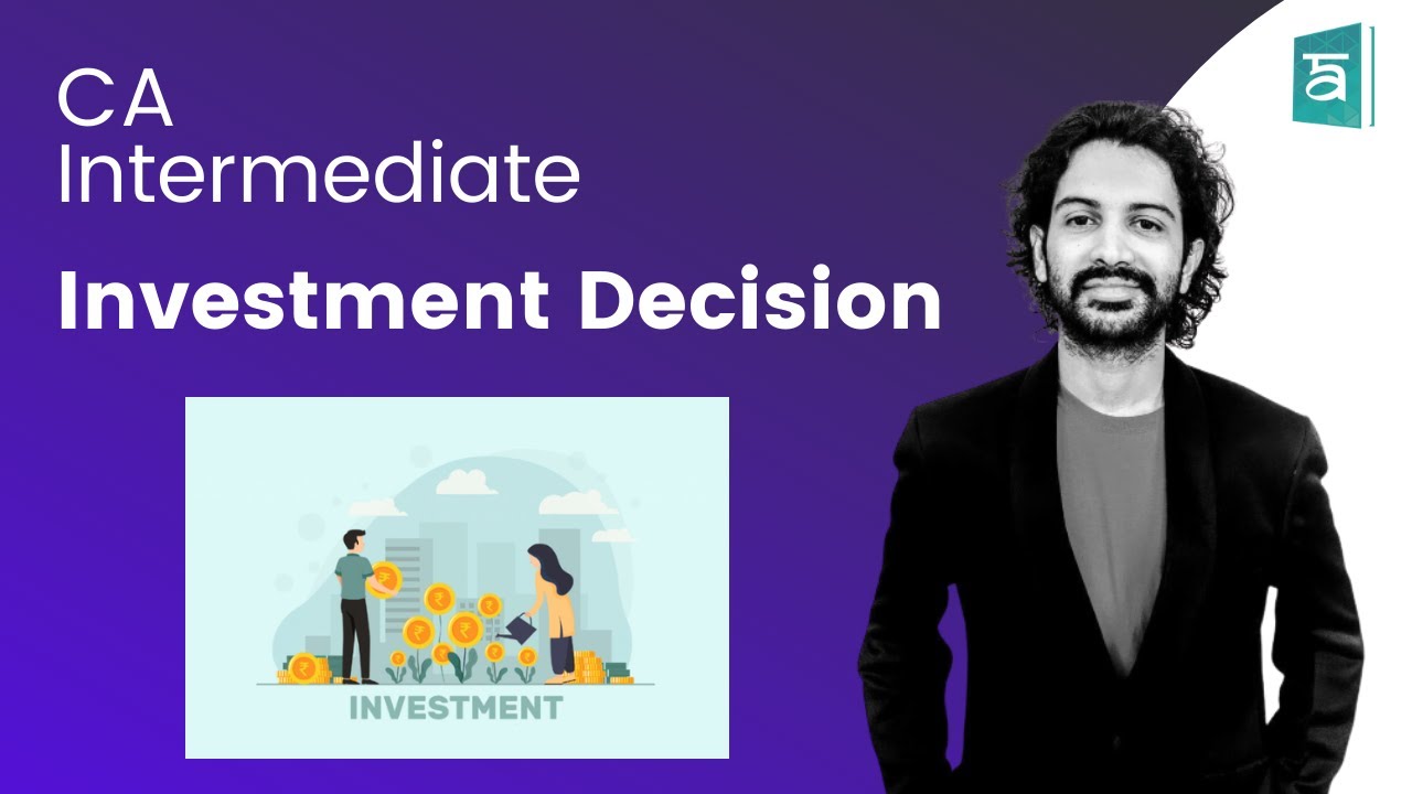 Investment decision in financial management | CA Intermediate | CA Sandesh | Part 1