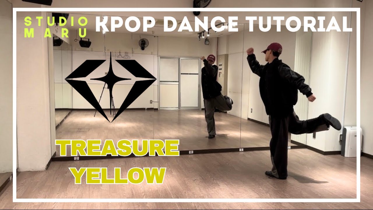 TREASURE - YELLOW ダンスレクチャー｜KPOP Dance Tutorial｜Dance Studio MARU  (Hayato)