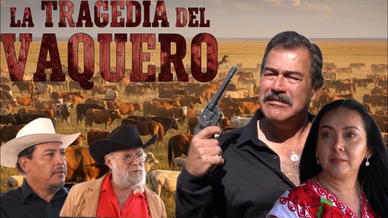 LA TRAGEDIA DEL VAQUERO #peliculacompleta