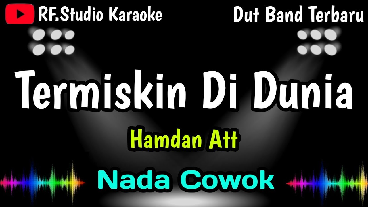 TERMISKIN DI DUNIA - Hamdan Att - [Karaoke] NADA COWOK - Versi Dut Band Terbaru @rfstudiokaraoke 