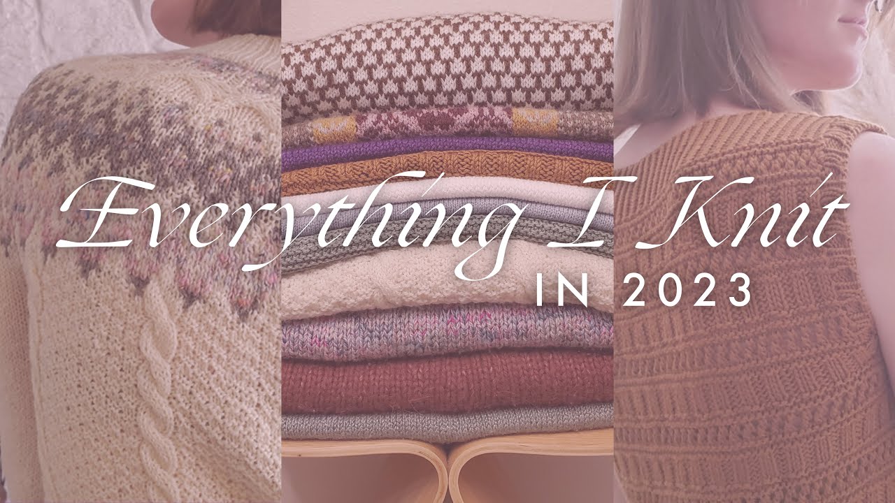 Sego Fibers: Everything I Knit in 2023