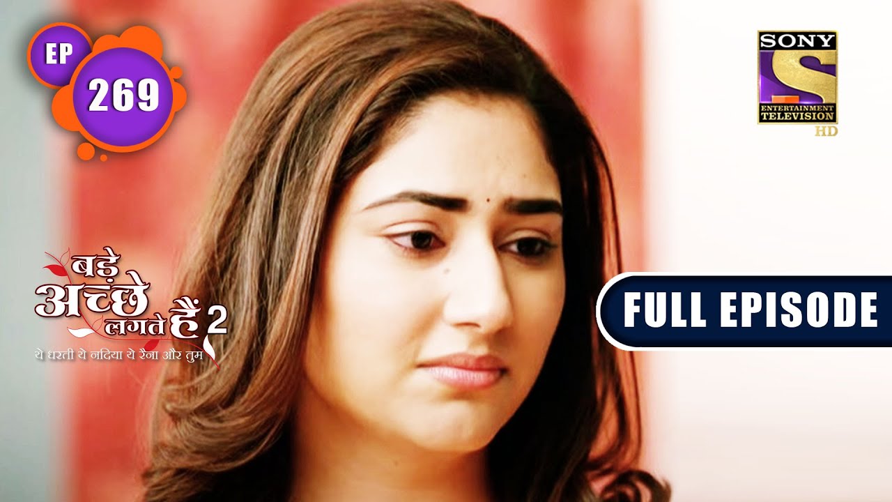 Priya Returns Without Pihu | Bade Achhe Lagte Hain 2 | Ep 269  | Full Episode | 8 Sep 2022