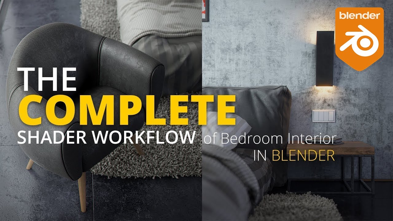 The Complete Shader Workflow of Bedroom Interior in Blender
