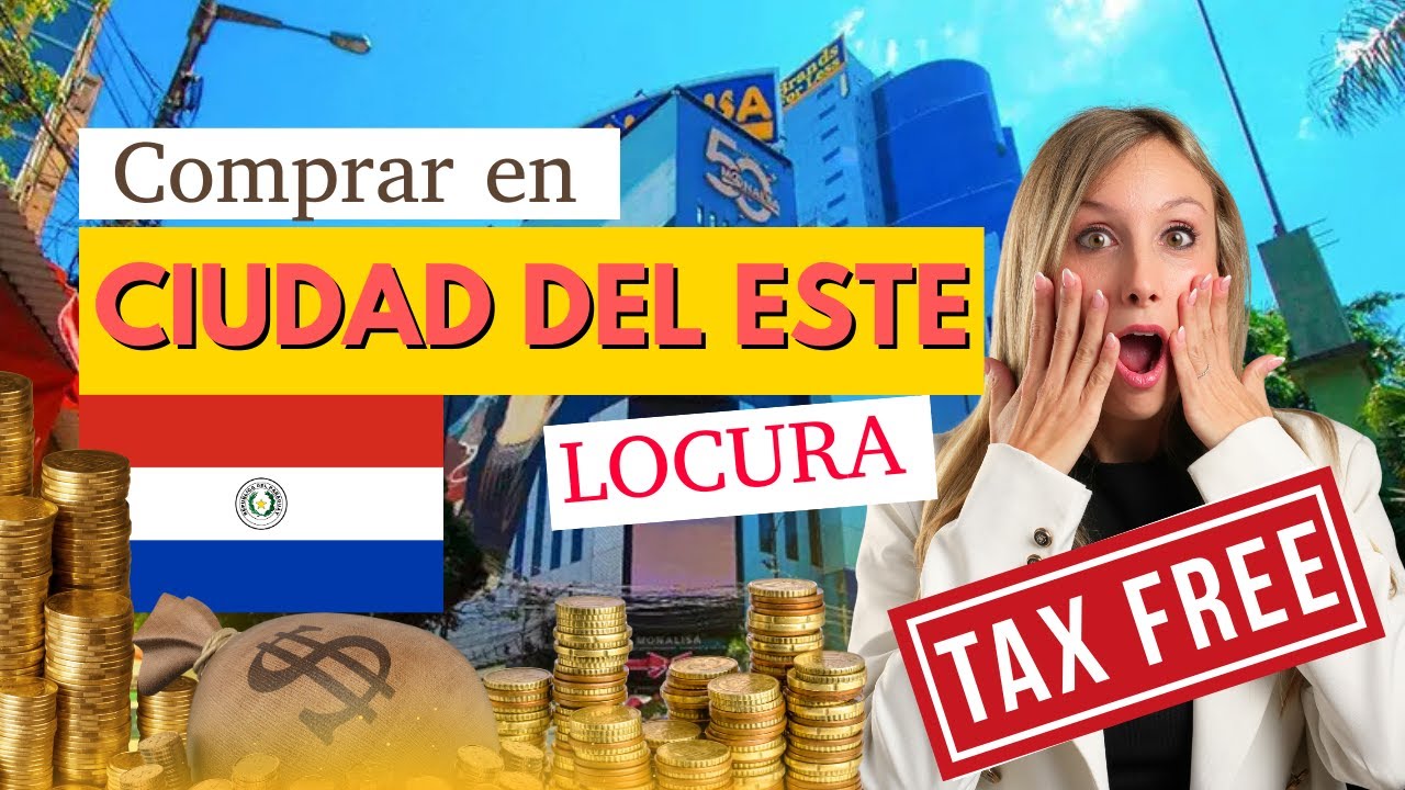 Cómo ganar dinero en Paraguay: TAX FREE, Shopping China y negocios en Ciudad del Este