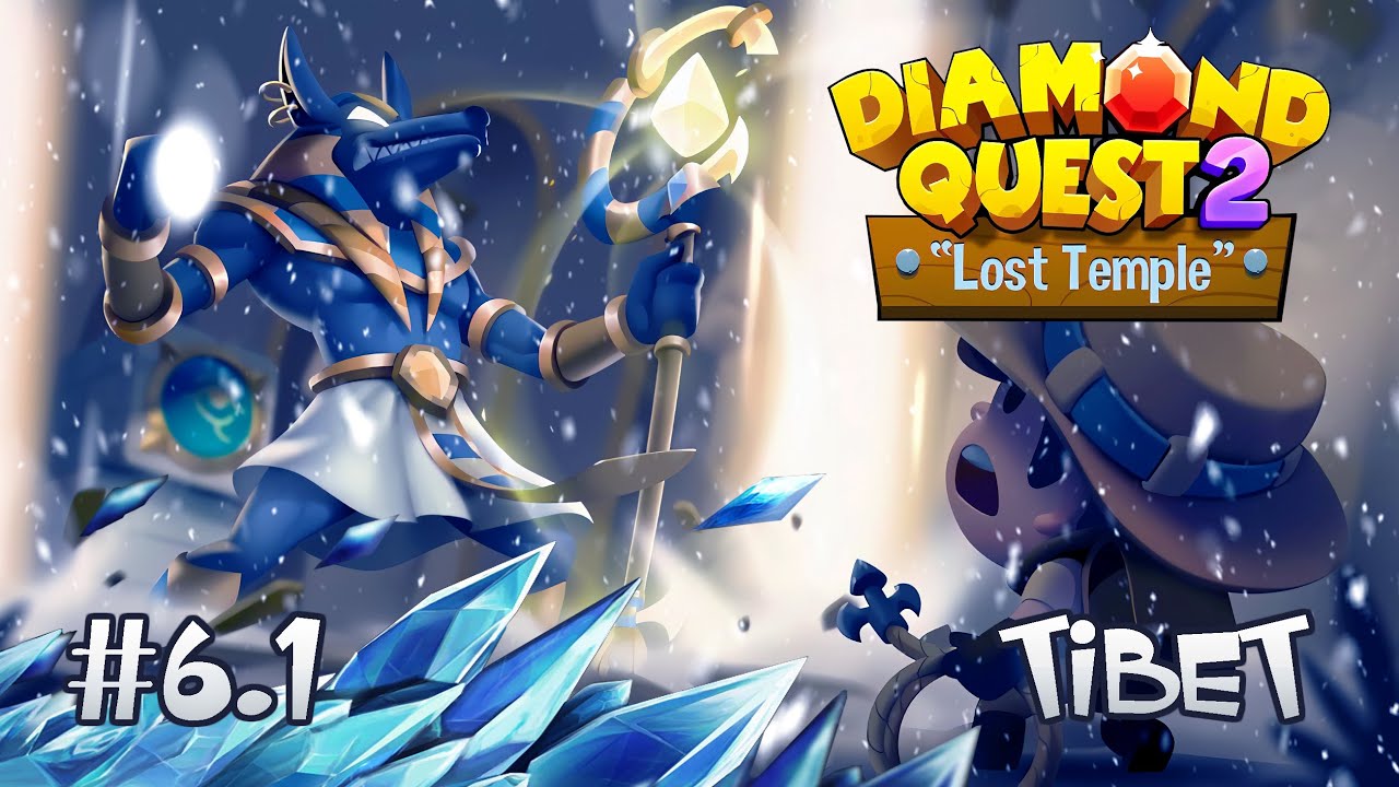 Diamond Quest 2 Tibet Stage 6.1