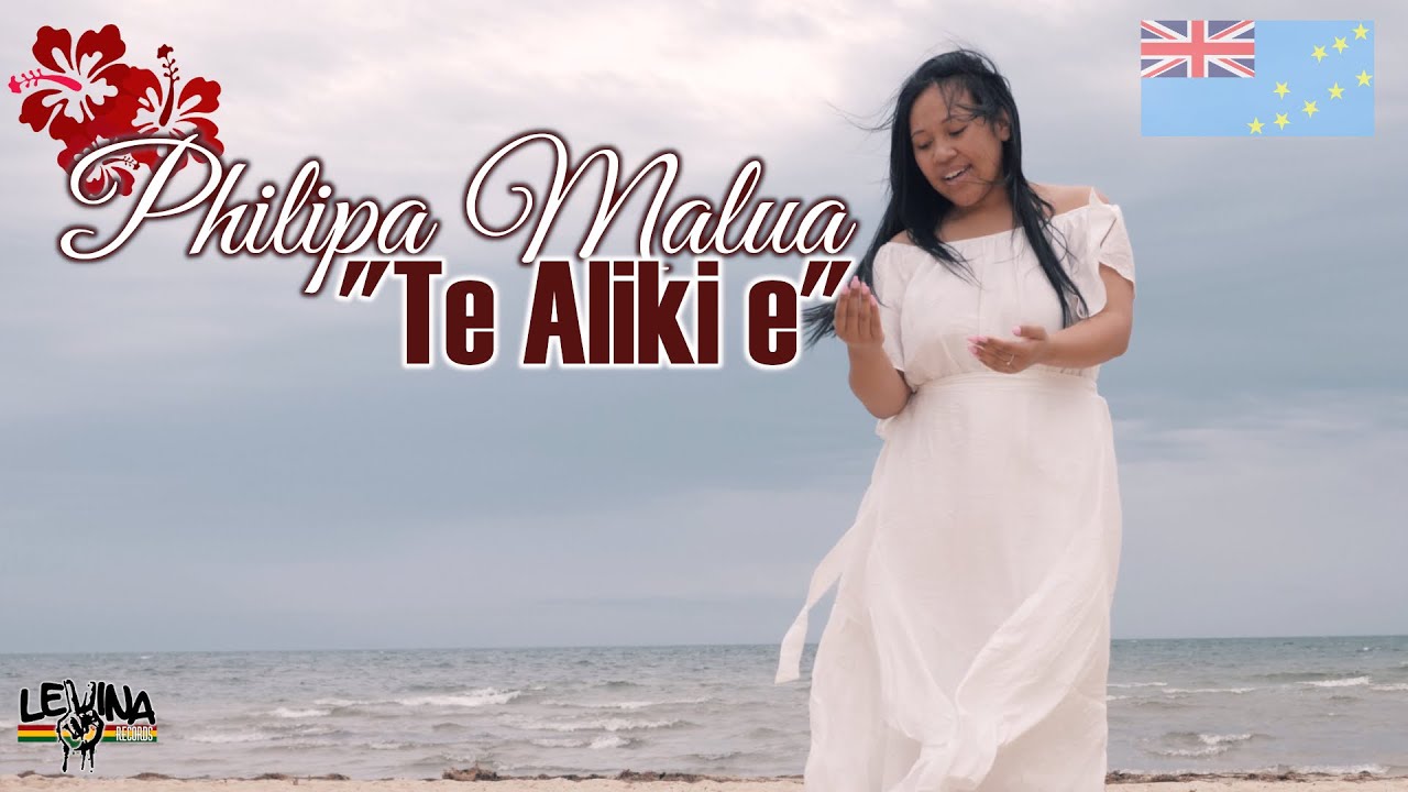 Philipa Malua - Te Aliki e (Lyric Video)
