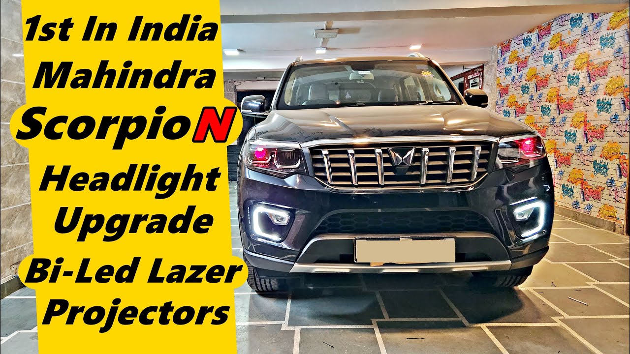 1st in india 2022 Mahindra Scorpio N Headlight Upgrade | Bi-LED Laser Projectors