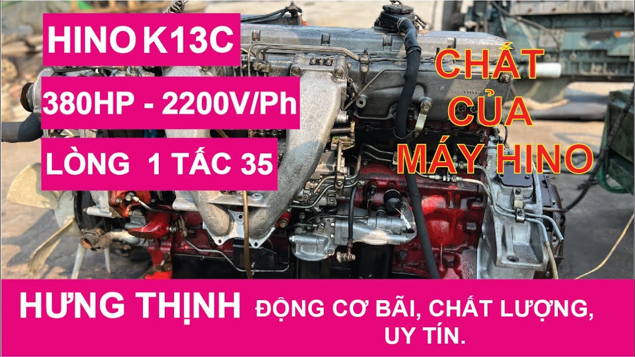 Động Cơ Hưng Thịnh | HINO K13C | Tesst Máy Cho Em Lượng Ở Hậu Giang