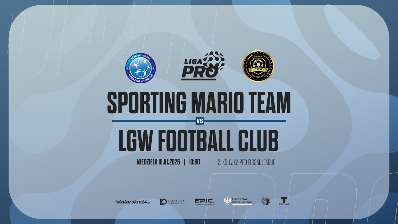 SPORTING MARIO TEAM - LGW FOOTBALL CLUB | PRO LIGA, Sezon Jesień 2025 - 18.01.2026