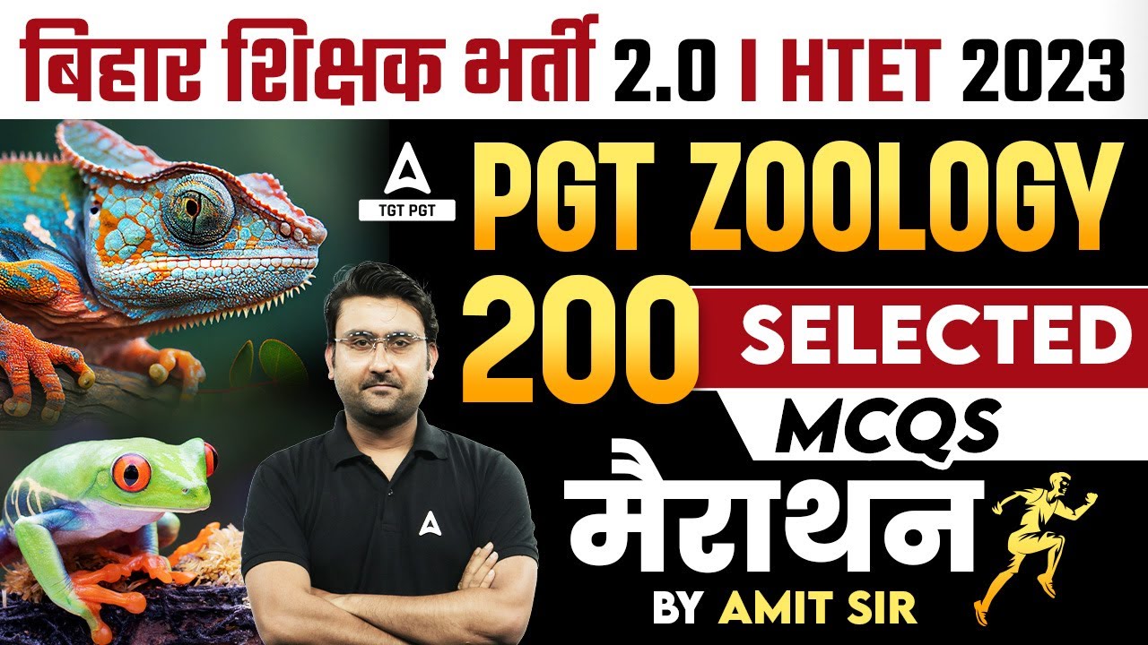 BPSC/HTET PGT ZOOLOGY Classes 2023 | 200 Zoology MCQs Marathon By Amit  sir