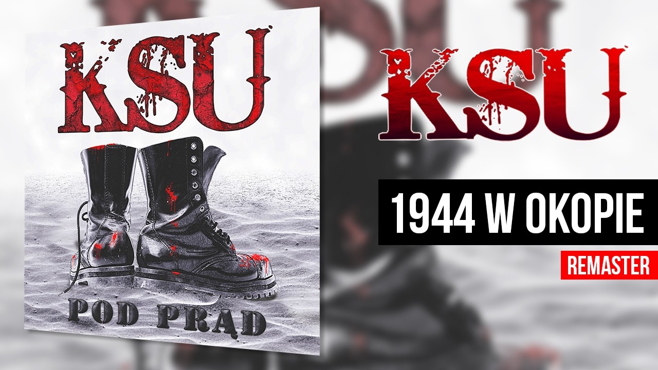 KSU - 1944 W Okopie (Pod Prąd - remaster)