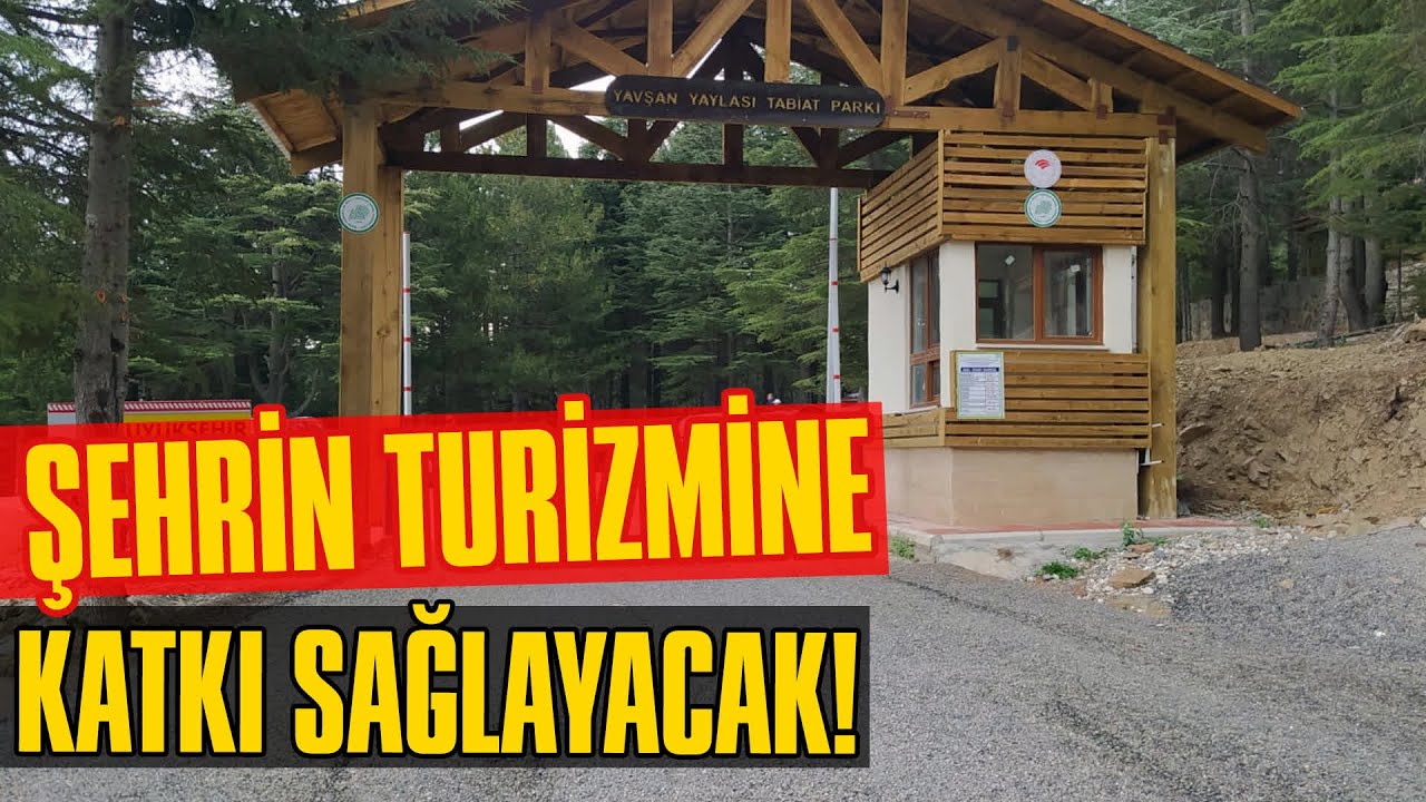 Şehrin Turizmine Katkı Sağlayacak! Yavşan Yaylası’nda Çalışmalar Sürüyor