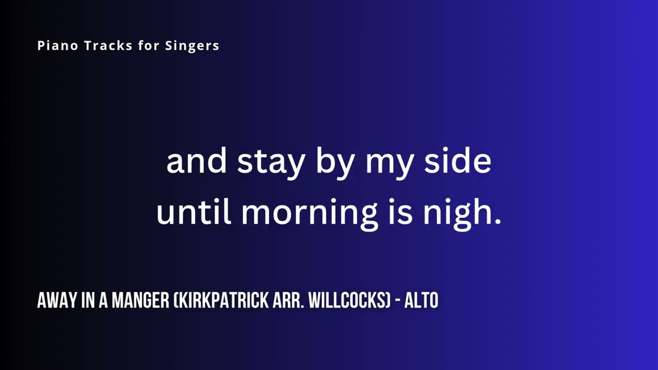 Away in a manger (arr. Willcocks) - Alto Learning / Karaoke / Lyrics Track