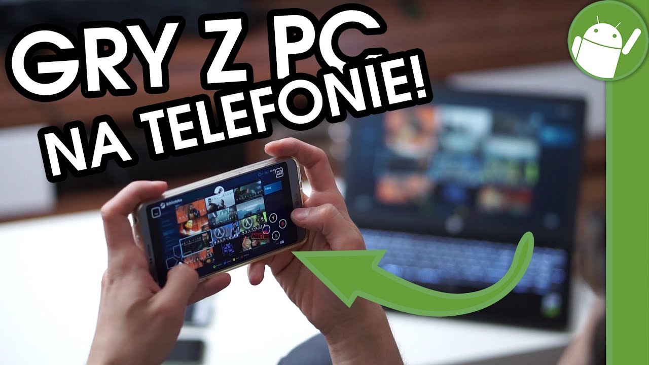 Jak grać w gry z PC na telefonie? Czyli Steam Link! 🎮