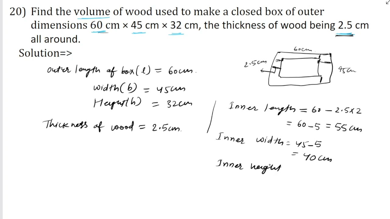 Find the value of wood used to make a closed box of outer dimensions 60cm × 45cm × 32cm the