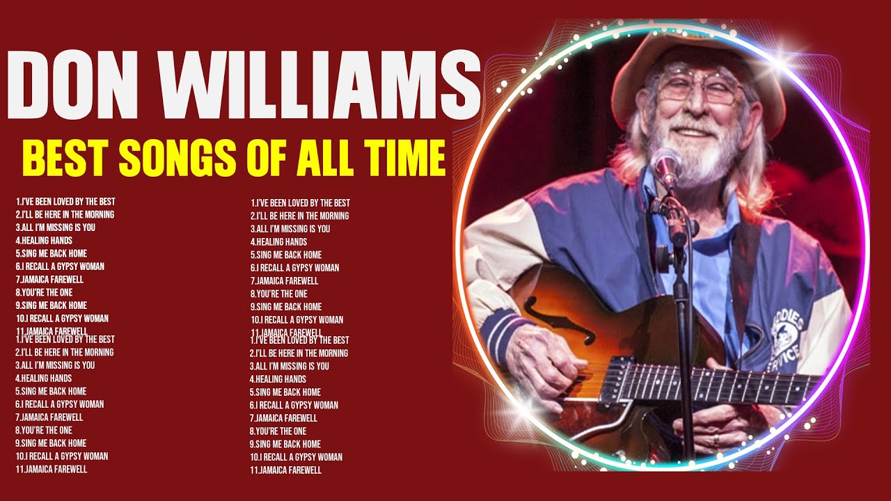 Best of D.o.n. .W.i.l.l.i.a.m.s. | 70s 80s 90s Greatest Hits | Top 200 Artists of All Time