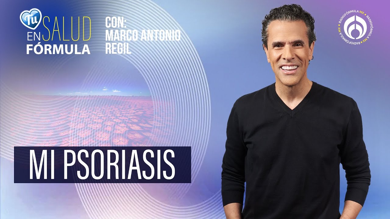 Al menos 60 millones de personas viven con psoriasis… y 2.5 son mexicanas