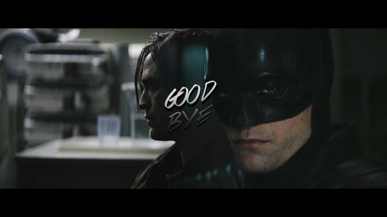 × the batman | goodbye