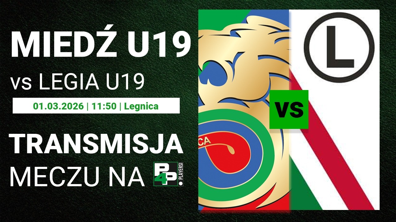 [CLJ U-19] Miedź Legnica U-19 - Legia Warszawa U-19