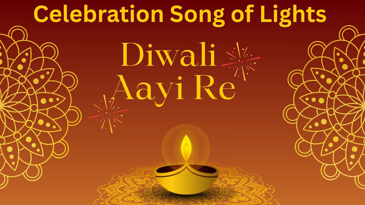 Diwali Aayi Re | Celebration Song of Lights | Festive Vibes 2025