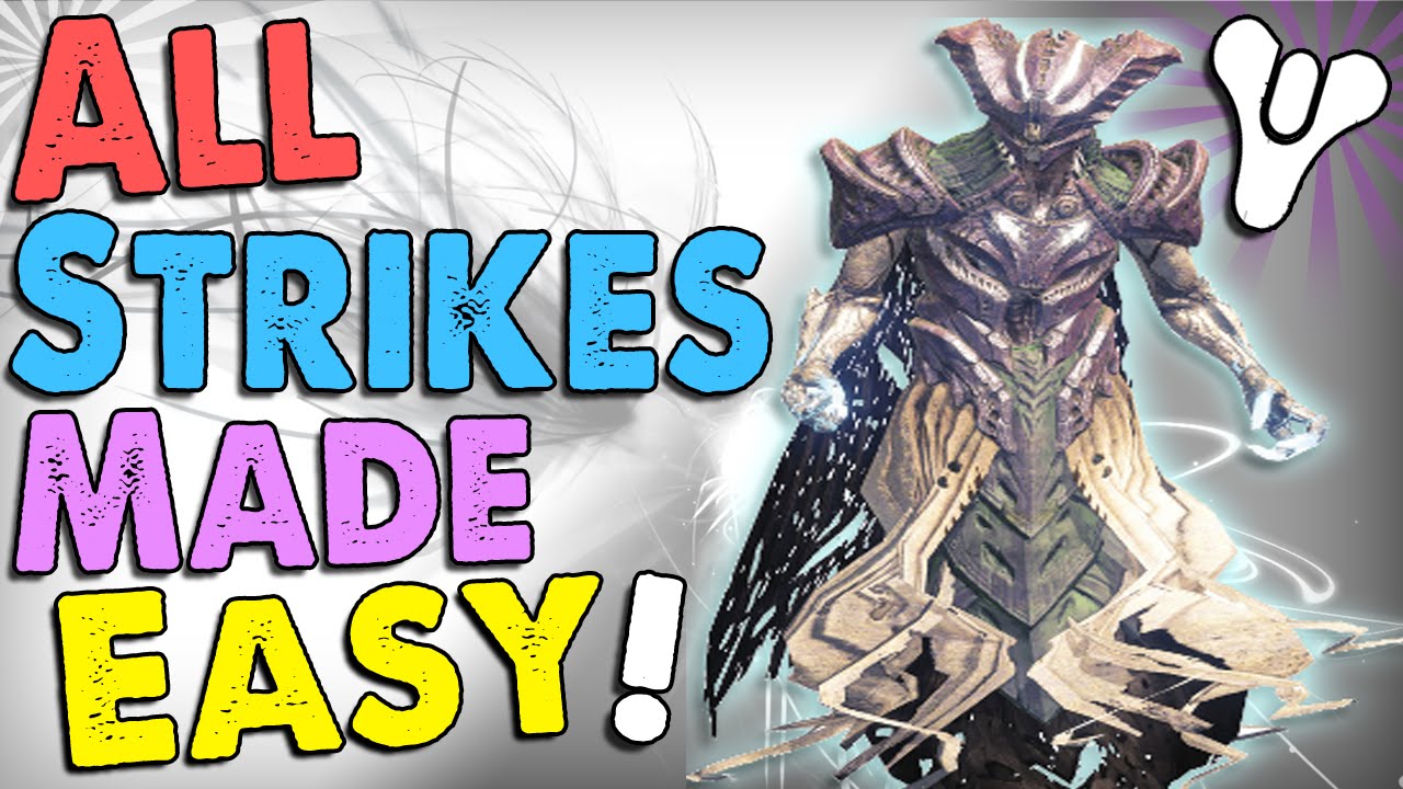 Destiny: All Strike Bosses Made Easy! (Tips, & Tricks, For All Strike Bosses)