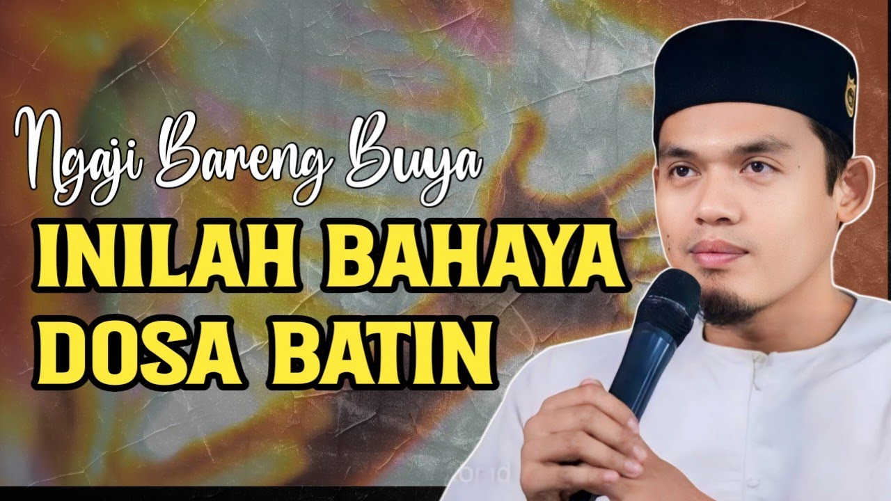 BAHAYA DOSA BATHIN ‼️BUYA ARRAZY HASYIM