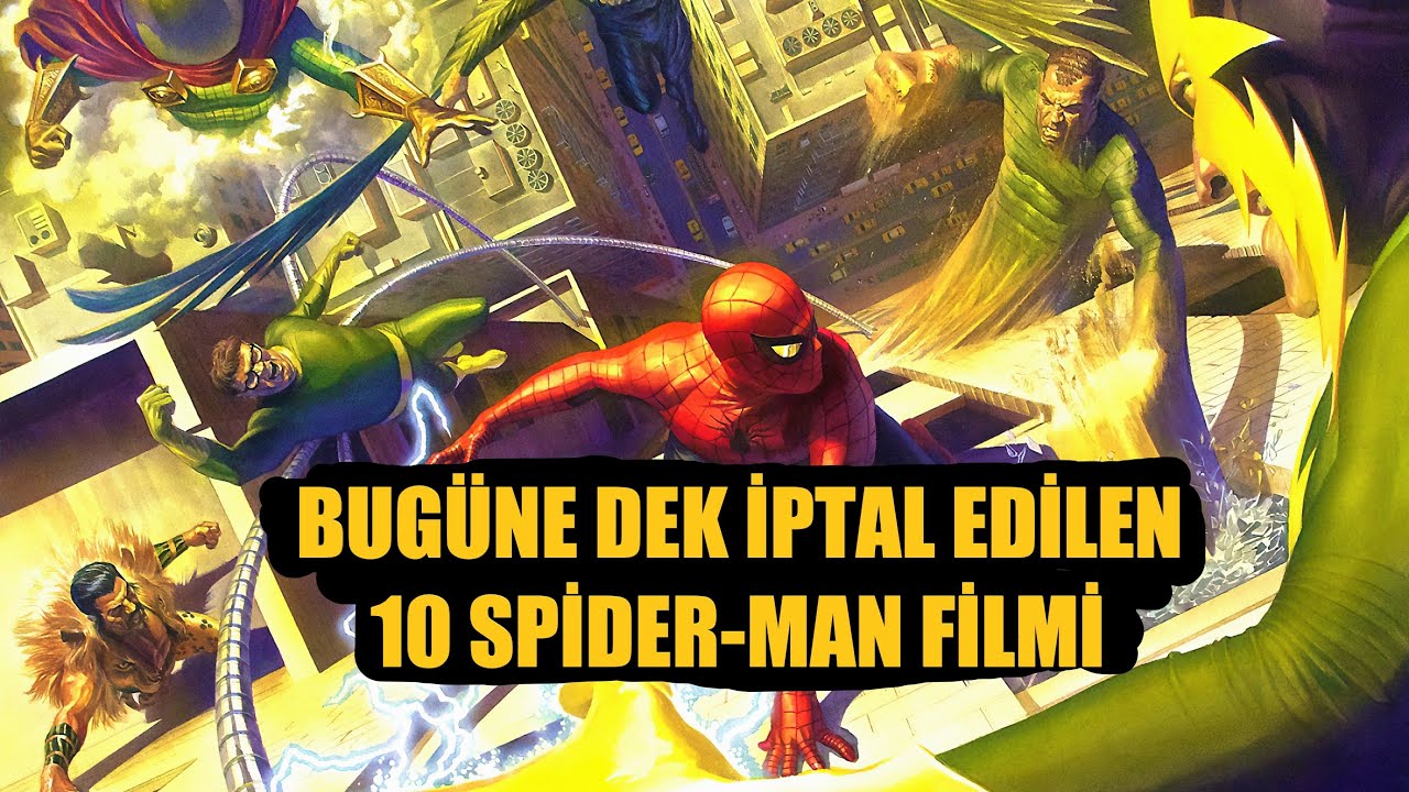 Bugüne Kadar İptal Edilen 10 Spider-Man Filmi