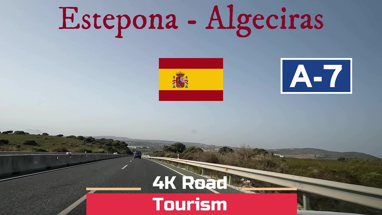 Driving in Andalucia Spain Costa del Sol from Estepona to Algeciras