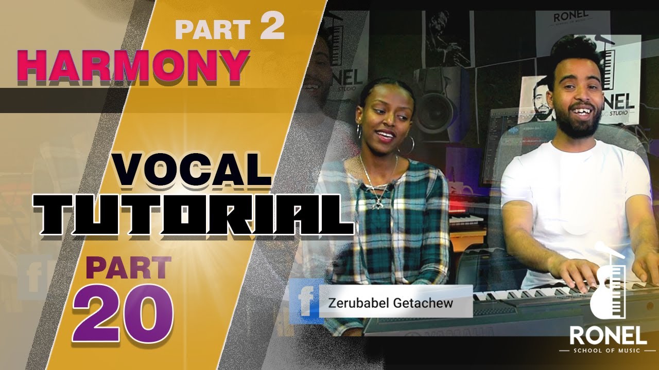 ህብረ ድምፅ Continued - Harmony vocal tutorial part #20