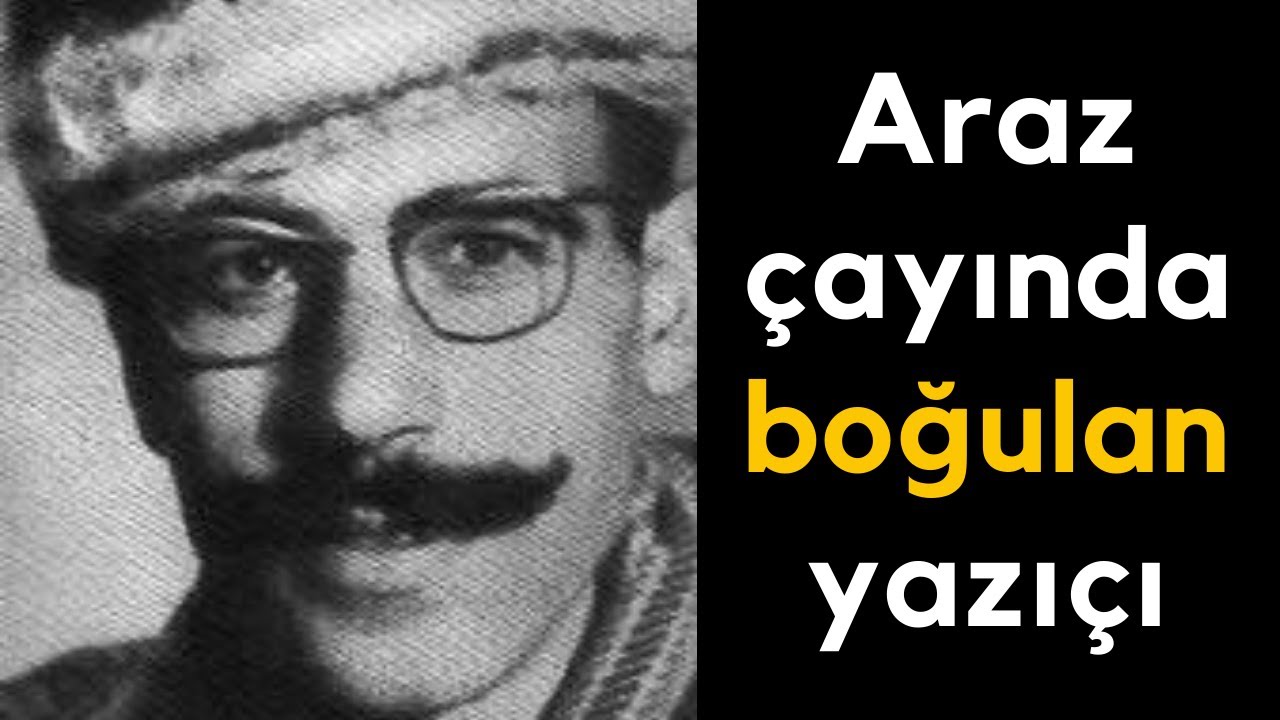 Səməd Behrəngi kimdir? - Araz çayında boğulan yazıçı