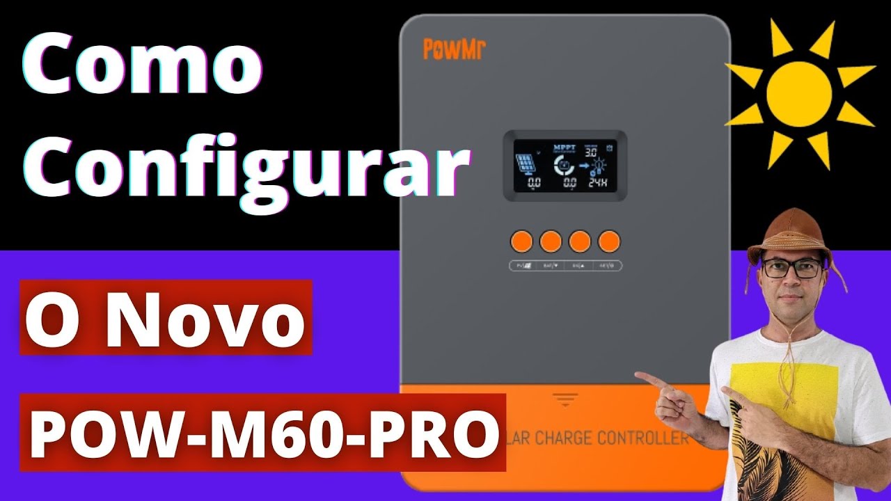 Como configurar o POW-M60-PRO passo a passo - Novo PowMr 60A - New PowMr -  Energia Solar OFF GRID