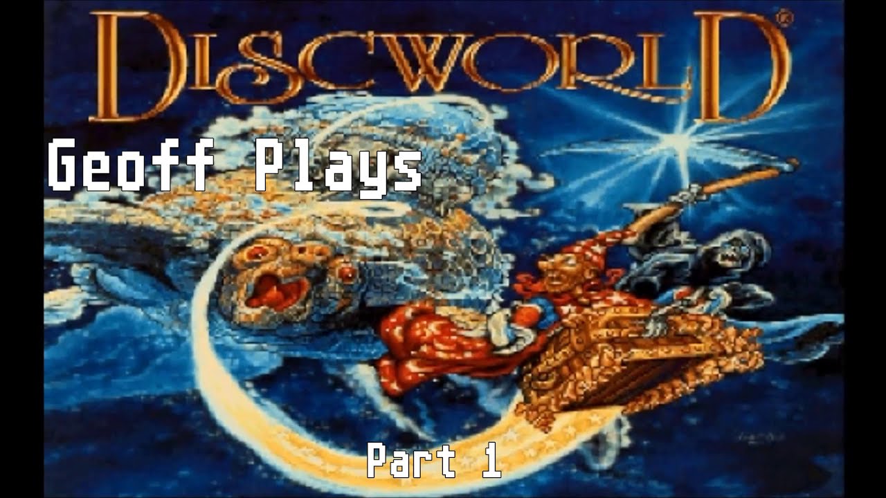 Geoff Plays Terry Pratchett's Discworld Part 1 - (Re)Introduction