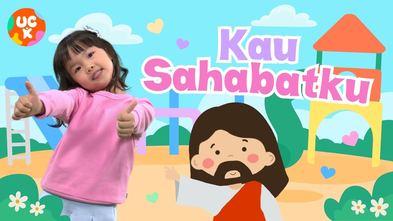 Kau Sahabatku 💕 (Gerak & Lagu Sekolah Minggu) | UC Kidz