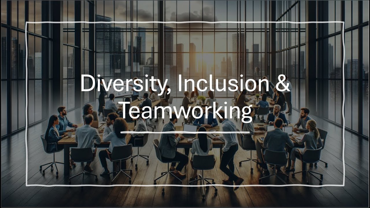 RICS APC  - Mandatory  Competencies - Diversity, Teamworking & Inclusion